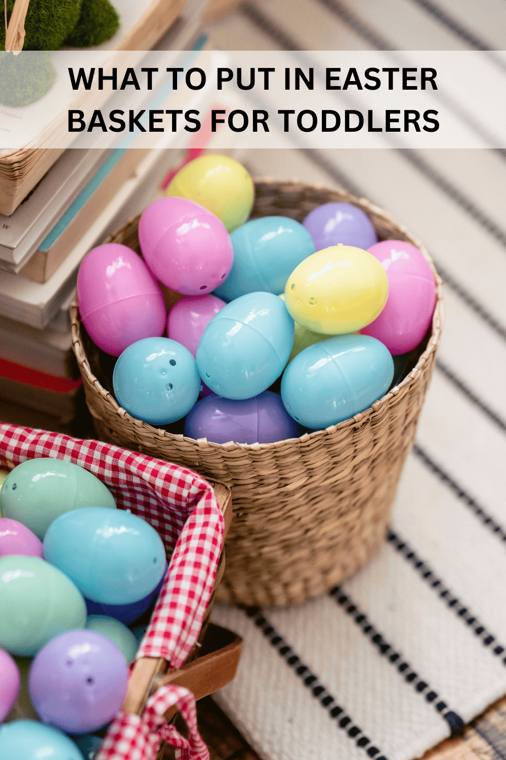 what to put in easter baskets for toddlers